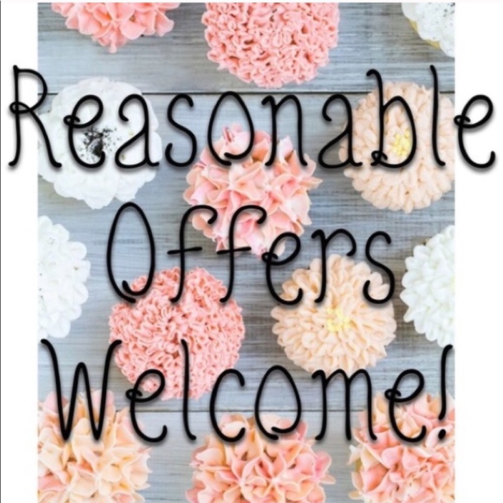 REASONABLE OFFERS WELCOME!!